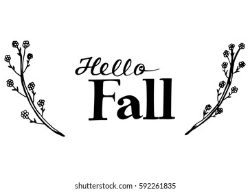 Hello Fall hand lettering design. Fall logos and emblems for invitation, greeting card, t-shirt, prints and posters. Hand drawn winter inspiration phrase. Vector illustration
