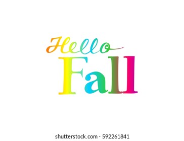 Hello Fall hand lettering design. Fall logos and emblems for invitation, greeting card, t-shirt, prints and posters. Hand drawn winter inspiration phrase. Vector illustration
