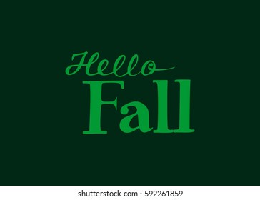 Hello Fall hand lettering design. Fall logos and emblems for invitation, greeting card, t-shirt, prints and posters. Hand drawn winter inspiration phrase. Vector illustration
