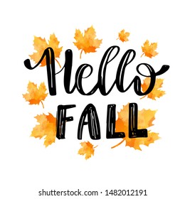 Hello Fall hand lettering phrase on orange watercolor imitation maple leaves background. Vector autumnal illustration