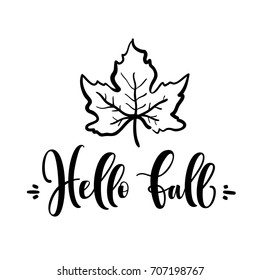 Hello fall hand written inscription with leaf on white background