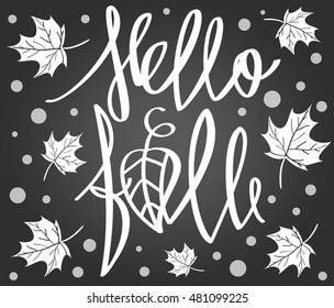 Hello fall. Handdrawn lettering. Autumn is coming. 