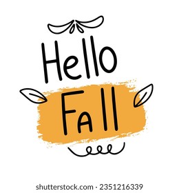 Hello Fall handwriting text banner. Autumn words label. Vector illustration