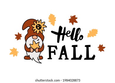 Hello Fall handwritten lettering and cute gnome with fall leaves and sunflower on white background. Vector illustration.