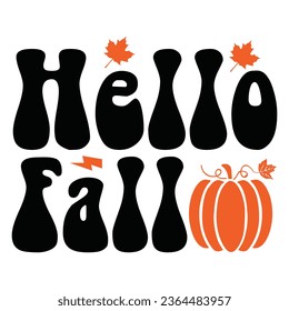 Hello Fall - Happy Halloween T shirt Design, Happy Halloween, thanksgiving, fall, pumpkin, Quotes Design, Vector EPS Editable Files, can you download this Design.