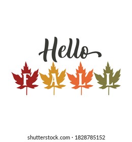 Hello fall inspirational slogan inscription. Vector thanksgiving quote. Illustration for prints on t-shirts and bags, posters, cards. Pumpkin season, Fall vector design. 