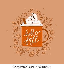 Hello fall isolated vector autumn illustration. Orange coffee cup with whipped cream, cinnamon stick, leaf wreath. For poster, print, menu design, greeting card.