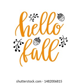 Hello Fall lettering phrase with acorns and berry branches and leaves. Vector autumnal background isolated on white
