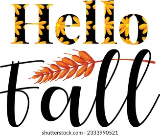 Hello fall. Lettering phrase on white background. Design element for greeting card, t shirt, poster. Vector illustration