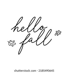 Hello fall lettering text. Brush pen vector calligraphy. Hand lettering seasonal phrase.