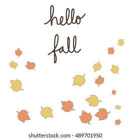 Hello Fall with maple leaves. Vector illustration.