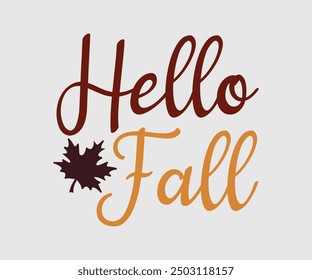 Hello Fall, Fall t shirt, Funny Fall Thanksgiving shirt Pumpkin T-shirt design, Autumn T-shirt design, Pumpkin Designs