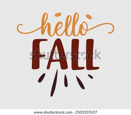 Hello Fall, Fall t shirt, Funny Fall Thanksgiving shirt Pumpkin T-shirt design, Autumn T-shirt design, Pumpkin Designs