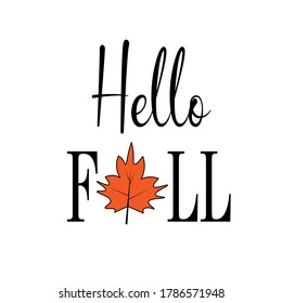 Hello Fall, text. Autumn vector illustration design.