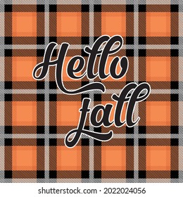 Hello Fall text on plaid background vector illustration, printable home decor