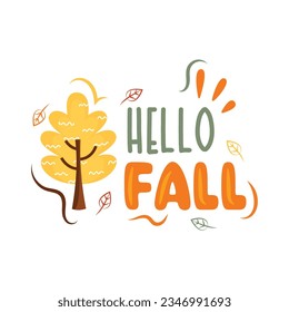 Hello Fall Vector. Perfect for Autumn