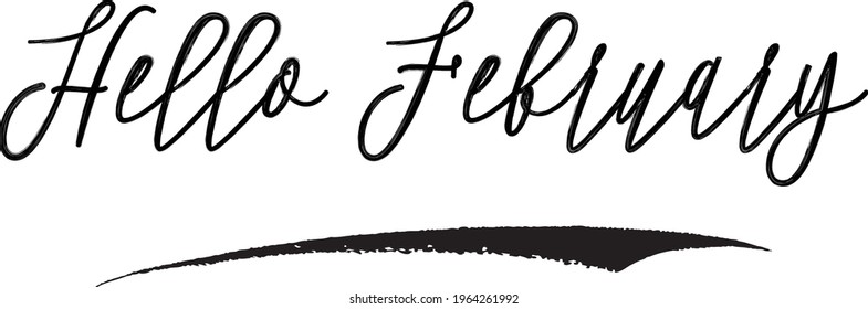 Hello February  Beautiful Hand Written Cursive Vector Typography Text