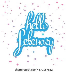 hello february, calligraphy phrase, words design template, vector illustration