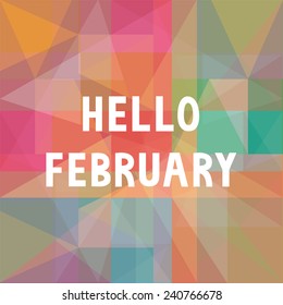 Hello February card for greeting. Positive saying about the working week. 