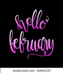 hello february. Hand Lettered Quote. Modern Calligraphy