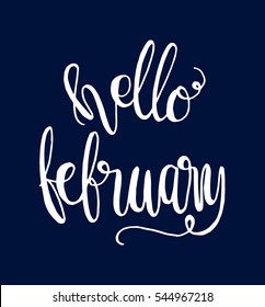 hello february. Hand Lettered Quote. Modern Calligraphy