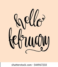 hello february. Hand Lettered Quote. Modern Calligraphy