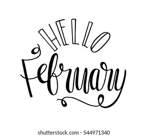 hello february. Hand Lettered Quote. Modern Calligraphy