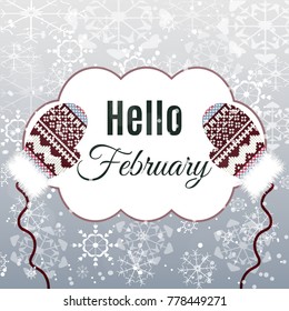 Hello February lettering on winter background with mittens. Vector illustration