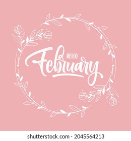 hello february lettering with rounded floral frame background