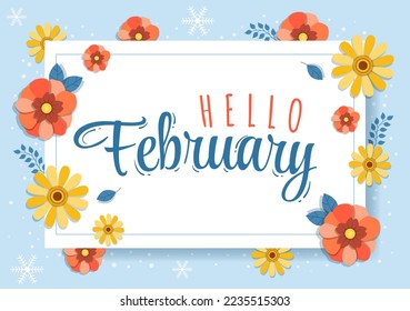 Hello February Month with Flowers, Hearts, Leaves and Cute Lettering for Decoration Background in Flat Cartoon Hand Drawn Illustration