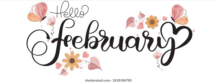 Hello February. FEBRUARY month vector with Flowers and butterfly. Decoration letters ornaments. Illustration February Calendar