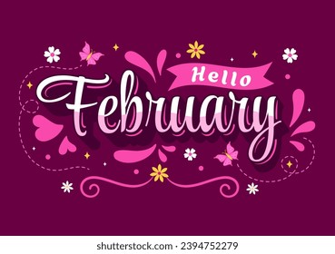 Hello February Month Vector Illustration with Flowers, Hearts, Leaves and Cute Lettering for Decoration Background in Flat Cartoon Templates
