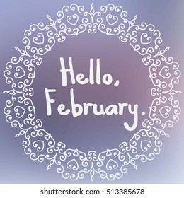 Hello February. Poster with blurry effect