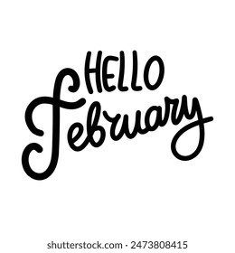 Hello February text lettering. Hand drawn vector art.