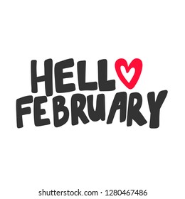 Hello February. Valentine's day Sticker for social media content. Vector hand drawn illustration design. Bubble pop art comic style poster, t shirt print, post card, video blog cover