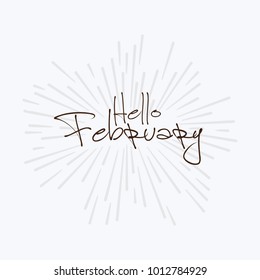 Hello february Vector hand written text message isolated. card, congratulation, greeting. Poster, advertising, banner, placard design template. Hand written font, abc, script, lettering. Ink drawing.