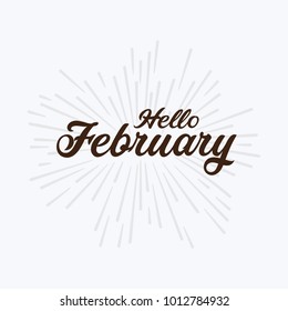 Hello february Vector hand written text message isolated. card, congratulation, greeting. Poster, advertising, banner, placard design template. Hand written font, abc, script, lettering. Ink drawing.