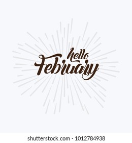 Hello february Vector hand written text message isolated. card, congratulation, greeting. Poster, advertising, banner, placard design template. Hand written font, abc, script, lettering. Ink drawing.