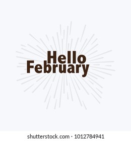 Hello february Vector hand written text message isolated. card, congratulation, greeting. Poster, advertising, banner, placard design template. Hand written font, abc, script, lettering. Ink drawing.