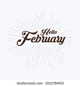 Hello february Vector hand written text message isolated. card, congratulation, greeting. Poster, advertising, banner, placard design template. Hand written font, abc, script, lettering. Ink drawing.