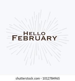Hello february Vector hand written text message isolated. card, congratulation, greeting. Poster, advertising, banner, placard design template. Hand written font, abc, script, lettering. Ink drawing.