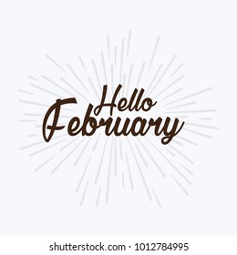 Hello february Vector hand written text message isolated. card, congratulation, greeting. Poster, advertising, banner, placard design template. Hand written font, abc, script, lettering. Ink drawing.