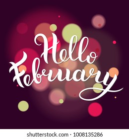 Hello February vector illustration. Lettering Hello February. Inscription for t-shirt, cup, greeting card, blog design
 