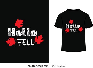 Hello fell typography vector illustration.