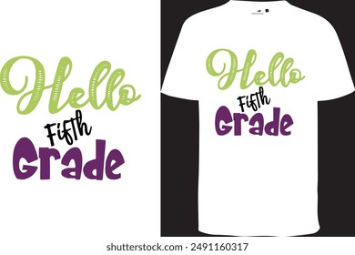 Hello Fifth Grade Design, Grade Design t shirt , Back to School Design, Kindergarten Design