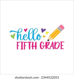 Hello Fifth Grade SVG, First Day Of School SVG, Back to school, School, dxf, png instant download, Grade five, 5th grade svg, Svg Files for Cricut