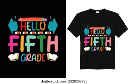 Hello Fifth Grade,Back To School Tshirt,First Grade Shirts,Teacher Shirt,Kids School Shirt,,First Grade Design,First Day of School Shirt,Pre-k grade,Kids t Shirt Design