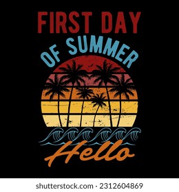 Hello first day of summer, Graphic design print t-shirts fashion, illustration, vector, posters, cards, stickers, mug
