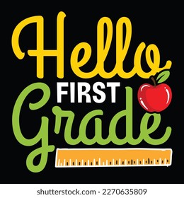 Hello First Grade, 100 days, school, teacher, 100 days of school, kindergarten, student, back to school, funny, kids, 100 days brighter, 100 days teacher, education, preschool, first day of school, sm