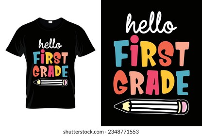 Hola primer grado || Hola 1er grado Volver a la tipografía escolar diseño de camisetas Vector plantilla de impresión. Bienvenido de vuelta al diseño de camisetas de la escuela. Mi primer día de clases.